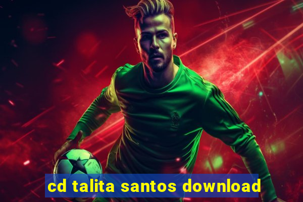 cd talita santos download